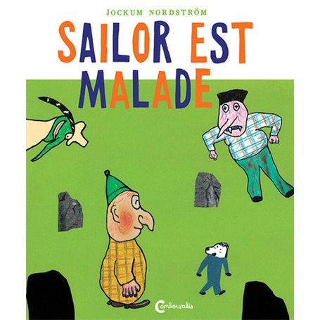 Sailor est malade