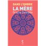 Dans l'ombre, la mère