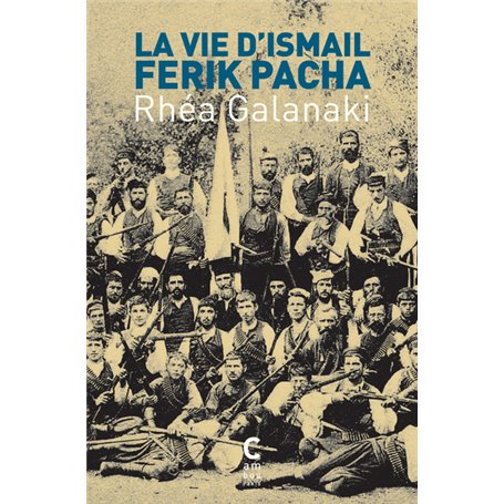 La Vie d'Ismail Férik Pacha