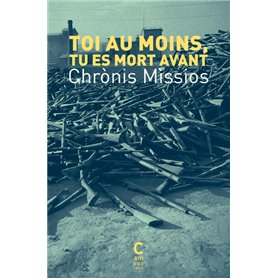 Toi au moins, tu es mort avant