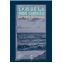 Laisse la mer entrer