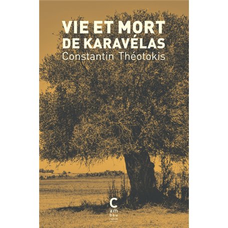 Vie et mort de Karavélas