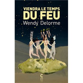 Viendra le temps du feu