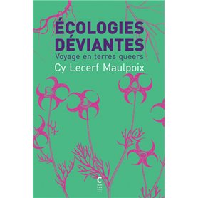 Écologies déviantes