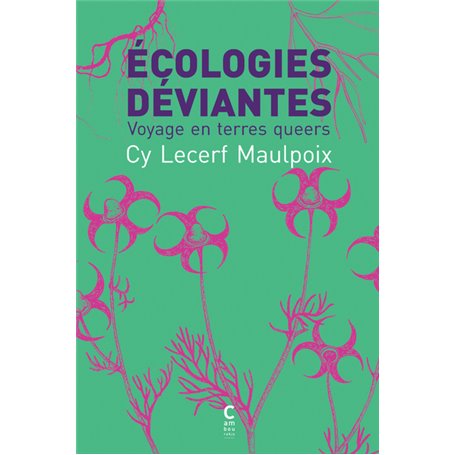 Écologies déviantes