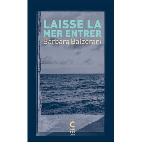 Laisse la mer entrer