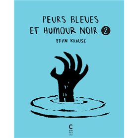 Peurs bleues et humour noir vol 2