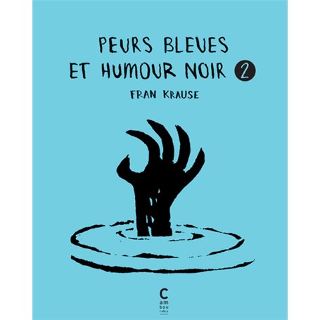 Peurs bleues et humour noir vol 2