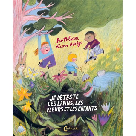 Je déteste les lapins, les fleurs et les enfants