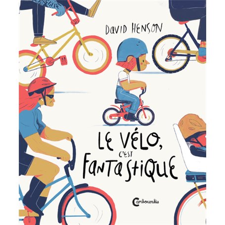 Le vélo, c'est fantastique