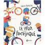 Le vélo, c'est fantastique