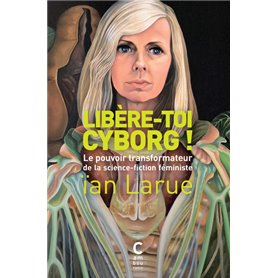 Libère-toi cyborg ! (poche)