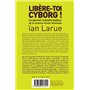 Libère-toi cyborg ! (poche)