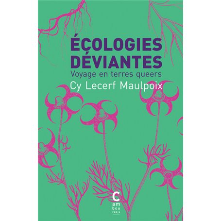 Écologies déviantes (poche)