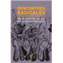 Rencontres radicales: pour des dialogues