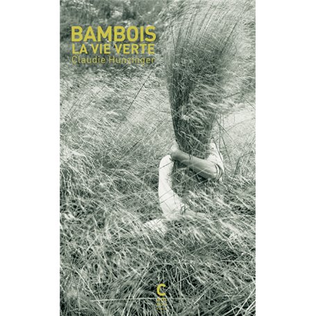 Bambois, la vie verte