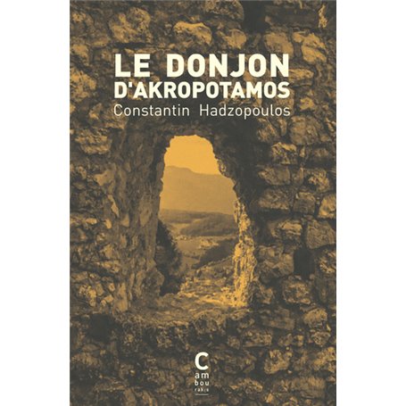 Le donjon d'Akropotamos