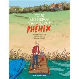 Tous les héros s'appellent Phénix