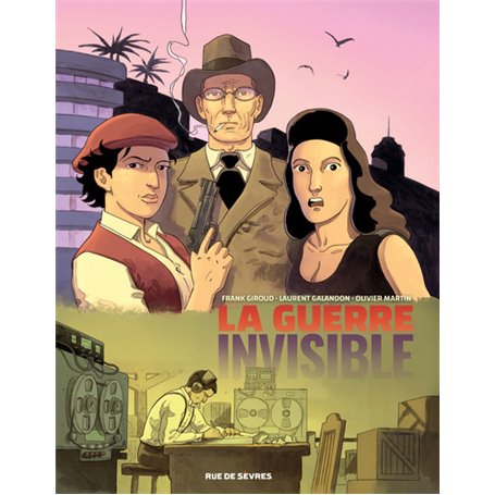 La Guerre invisible - Tome 3 - L'institut