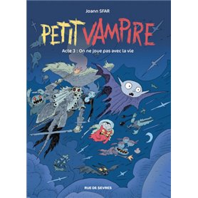 PETIT VAMPIRE ACTE 3 - ON NE JOUE PAS AVEC LA VIE