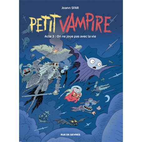 PETIT VAMPIRE ACTE 3 - ON NE JOUE PAS AVEC LA VIE