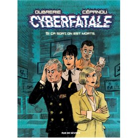 CYBERFATALE - SI ÇA SORT, ON EST MORTS