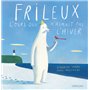 Frileux, l'ours qui n'aimait pas l'hiver