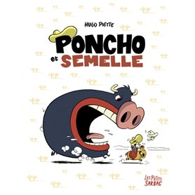 Poncho et Semelle - Poncho et Semelle : Intégrale