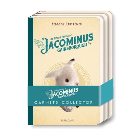 Les riches heures de Jacominus Gainsborough : Carnet collector