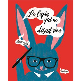 Le lapin qui ne disait rien