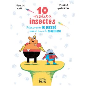 10 petits insectes - compilation tomes 2 et 3