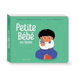 Petite Bébé est fâchée