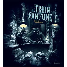 Le Train Fantôme