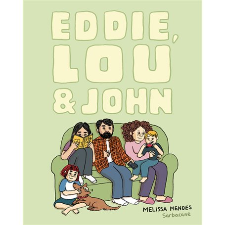 Eddie, Lou & John