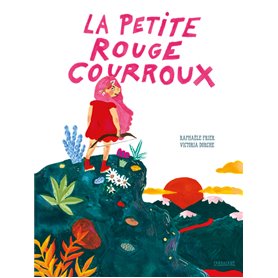 La petite rouge courroux