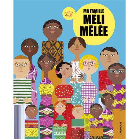 Ma famille méli-mêlée