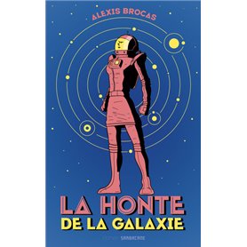 La honte de la galaxie