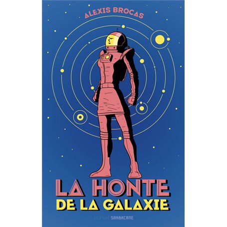 La honte de la galaxie