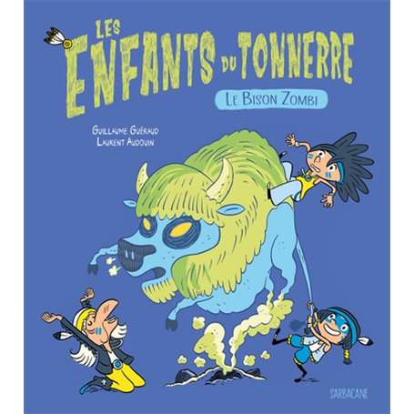 Les enfants du tonnerre - Le bison zombi