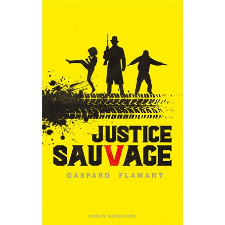 Justice sauvage