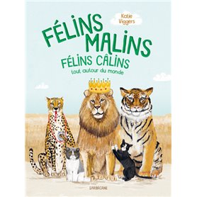 Félins malins, félins câlins