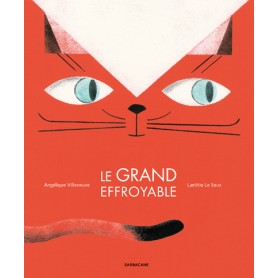 Le grand effroyable