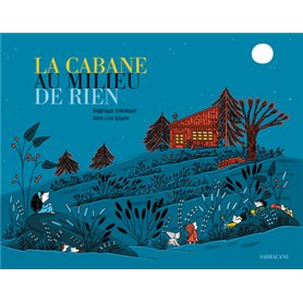 La cabane au milieu de rien