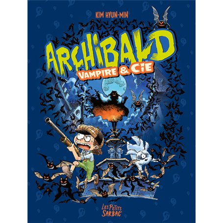 Archibald - 2 - Vampire & Cie - compilation tomes 4 et 5