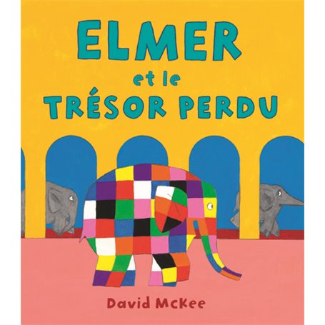 ELMER ET LE TRESOR PERDU