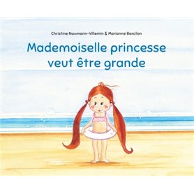 Mademoiselle princesse veut être grande