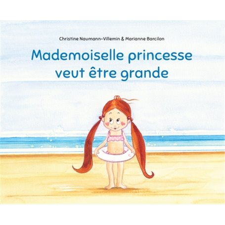 Mademoiselle princesse veut être grande