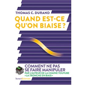 Quand est-ce qu'on biaise ?