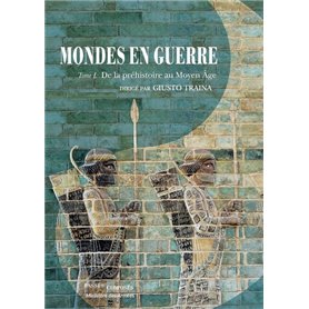 Mondes en guerre - Tome I