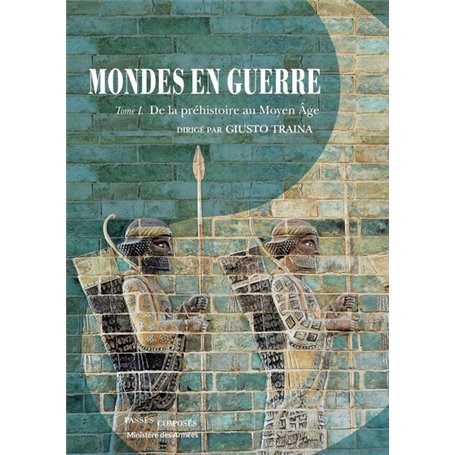 Mondes en guerre - Tome I